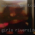Girls Riverside